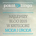 Najlepszy polski blog  w UK  w kategorii moda i uroda :)