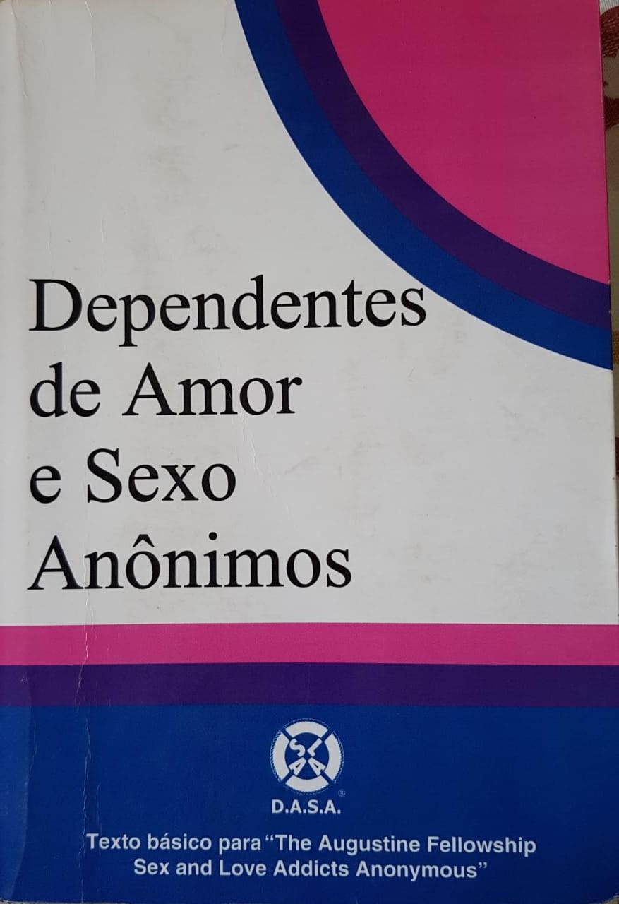 ATIVIDADE: Dependentes de amor e sexo anônimos (SLAA - DASA)
