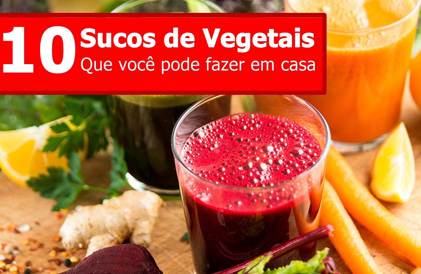 Top 10 sucos de vegetais que você pode fazer em casa Top 10 sucos de vegetais que você pode fazer em casa