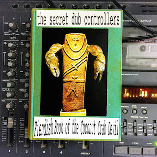 The Secret Dub Controllers – Fiendish Book of the Coconut Crab Devil
