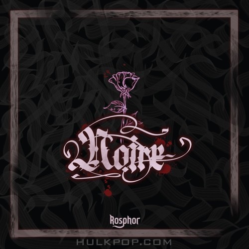 ROSPHOR – NOIRE EP