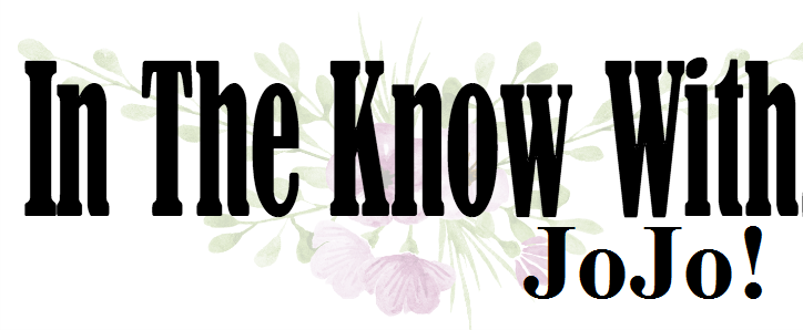 In The Know With JoJo