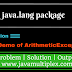 Demo of ArithmeticException | java.lang package