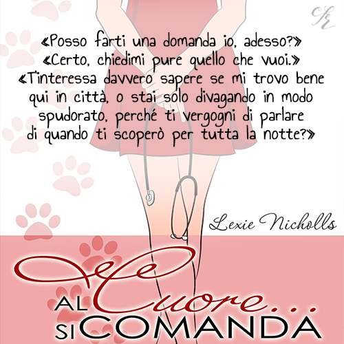 Al cuore… si comanda Parte I di Lexie Nicholls, recensione Al cuore… si comanda Parte I di Lexie Nicholls, recensione