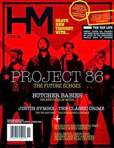 HM Magazine. Music for good 184 - November 2014 | ISSN 1066-6923 | TRUE PDF | Mensile | Musica | Metal | Rock | Recensioni
HM Magazine is a monthly publication focusing on hard music and alternative culture.
The magazine states that its goal is to «honestly and accurately cover the current state of hard music and alternative culture from a faith-based perspective.»
It is known for being one of the first magazines dedicated to covering Christian Metal.
The magazine's content includes features; news; album, live show and book reviews, culture coverage and columns.
HM's occasional «So and So Says» feature is known for getting into artists' deeper thoughts on Jesus Christ, spirituality, politics and other controversial topics.