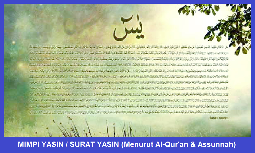 MIMPI YASIN / SURAT YASIN (Menurut AlQur�an & Assunnah MIMPI YASIN / SURAT YASIN (Menurut AlQur�an & Assunnah
