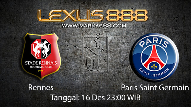 PREDIKSIBOLA - PREDIKSI TARUHAN BOLA RENNES VS PARIS SAINT GERMAIN 16 DESEMBER 2017 ( FRENCH LIGUE 1 )