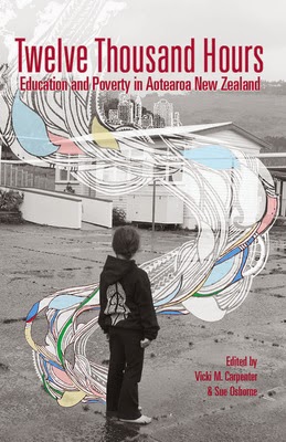 http://www.pageandblackmore.co.nz/products/808472-TwelveThousandHoursEducationandPovertyinAotearoaNewZealand-9781927212172