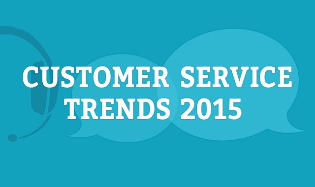 Customer Service Trends 2015