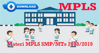 MATERI MPLS - MOS SMP/MTs TAHUN PELAJARAN 2018/2019 