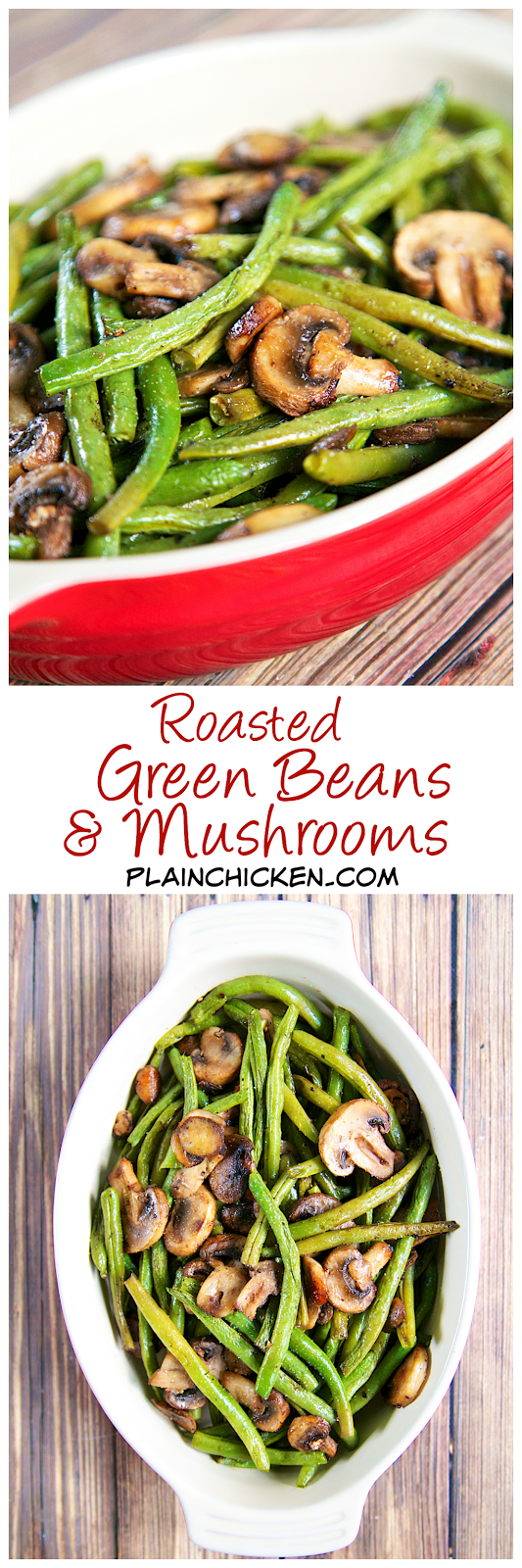 Roasted Green Beans and Mushrooms Plain Chicken