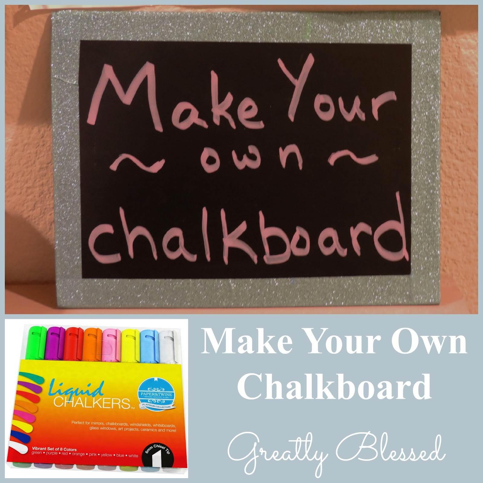 Greatly Blessed Make Your Own Chalkboard
