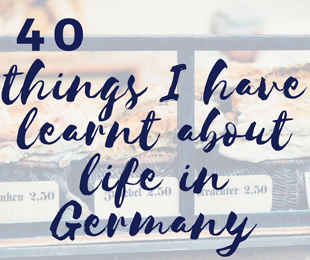 40 things I have learnt about living in Germany
