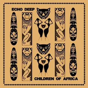 Echo Deep - Children Of Africa (Original Mix)