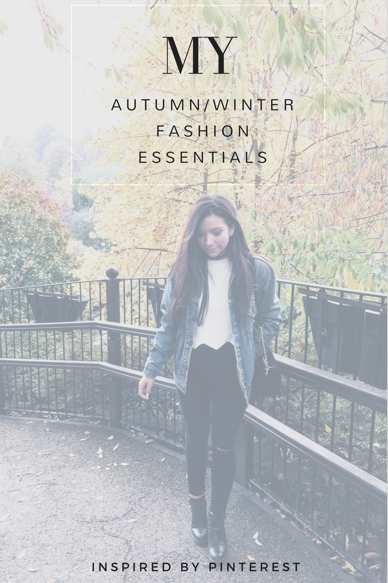 My Autumn Winter Fashion Essentials Inspired By Pinterest