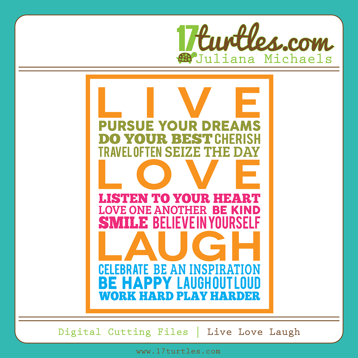 Live Love Laugh Free Digital Cutting File by Juliana Michaels 17turtles.com