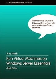 Run Virtual Machines on Windows Server Essentials