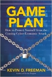 http://www.amazon.com/Game-Plan-Protect-Yourself-Cyber-Economic/dp/1621572005