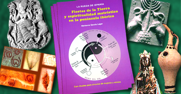 Manual: Rueda de Izpania. Fiestas de la Tierra y espiritualidad matrística en la península ibérica