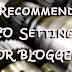30 Recommended SEO Settings for Blogger