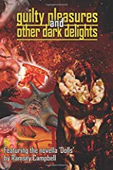 GUILTY PLEASURES AND OTHER DARK DELIGHTS