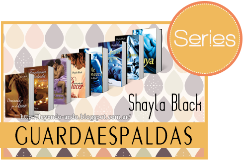 Serie Guardaespaldas Shayla Black Leyendo Ando