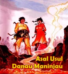 Asal Usul Danau Maninjau - Cerita Anak, Dongeng, Legenda 