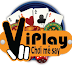 Tải Game Viplay - Tải Game Viplay cho điện thoại miễn phí