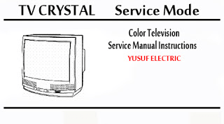 Service Mode TV CRYSTAL Berbagai Type _ Color Television Service Manual Instructions