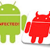 7 Signs That Shows Your Android Smartphone/Tablet Has Been Infected By Malware