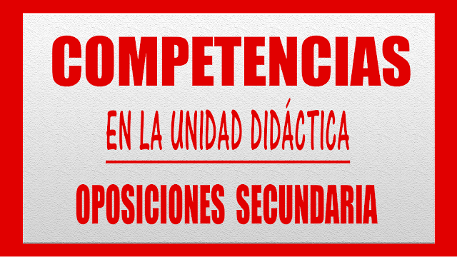 COMPETENCIAS CLAVE UNIDAD DIDÁCTICA OPOSICIONES SECUNDARIA LOMCE Economía, Matemáticas, Lengua, Inglés, Filosofía, Francés, Dibujo, Educación Física, Tecnología, Biología, Física y Química, Geografía e Historia, FOL, ADE y Formación Profesional en general.