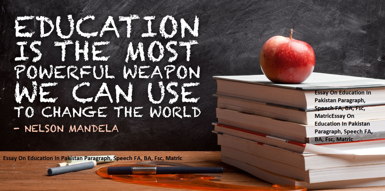 education of pakistan essay Education does not mean to get specific skill and get employment so here we provided essay on education in pakistan the education is delivery of knowledge and. education of pakistan essay Education does not mean to get specific skill and get employment so here we provided essay on education in pakistan the education is delivery of knowledge and.