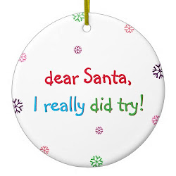 Santa I Really Did Try | Fun Kids Christmas Ornament