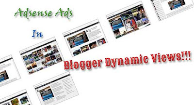 Display AdSense When Using Blogger Dynamic Views Templates 