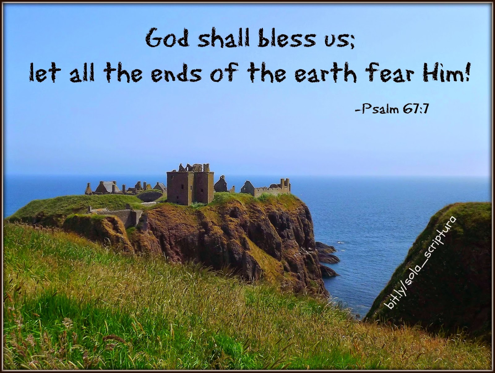 Sola Scriptura Psalm 67 7 sola-scriptura-psalm-67-7