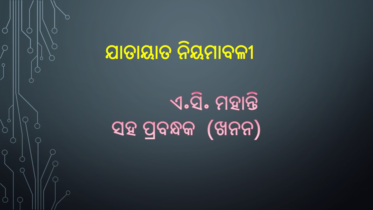Traffic Rules in odia language By A C Mohanty Asst.Mgr(Min)