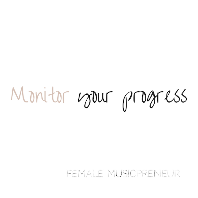 90-Day Success Plan for MusicPreneurs and Musicians. Monitor your progress