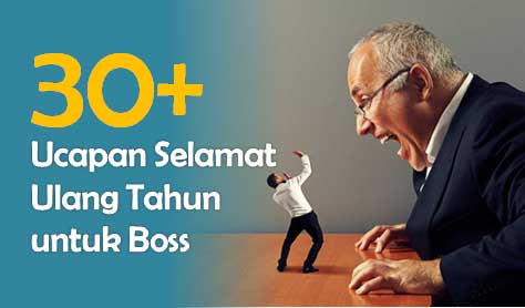 Ucapan Selamat Ulang Tahun untuk Bos atau Atasan Ucapan Selamat Ulang Tahun untuk Bos atau Atasan