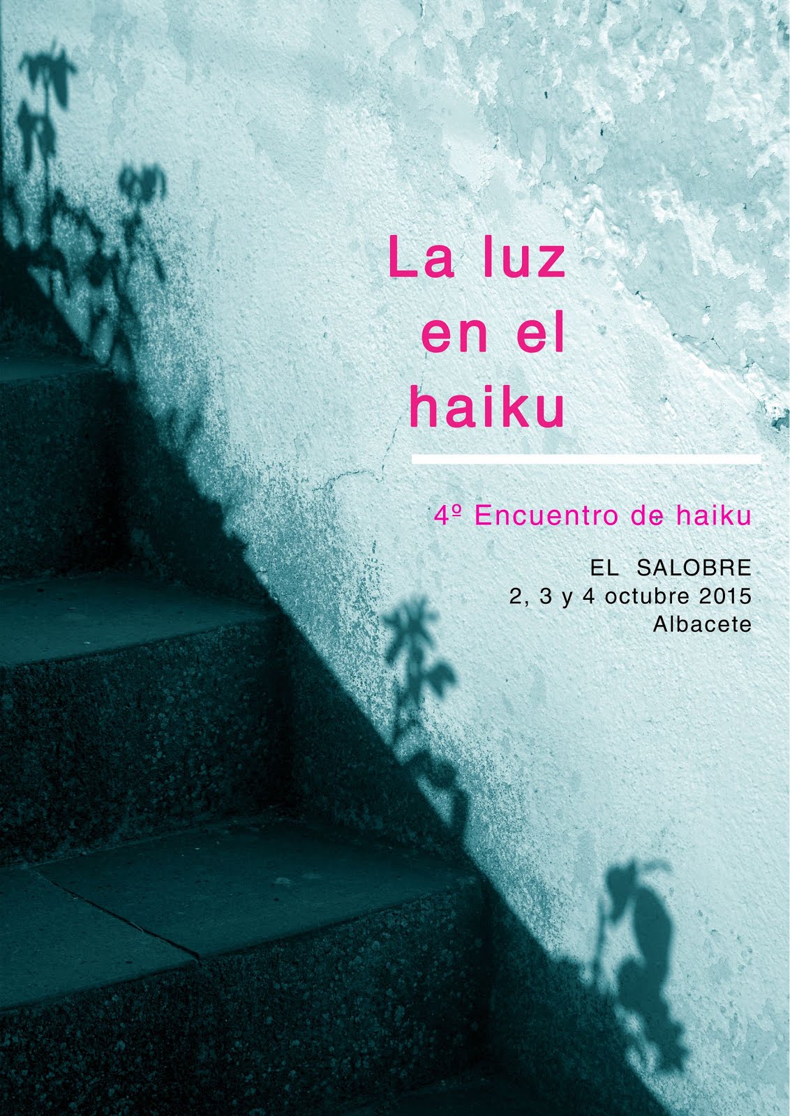 4º Encuentro de Haiku - El Salobre (Albacete) 2, 3 y 4 de octubre 2015