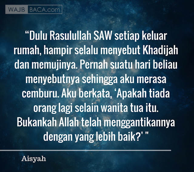 Khadijah pun Mampu Membuat Cemburu Bidadari Rasulullah Khadijah pun Mampu Membuat Cemburu Bidadari Rasulullah