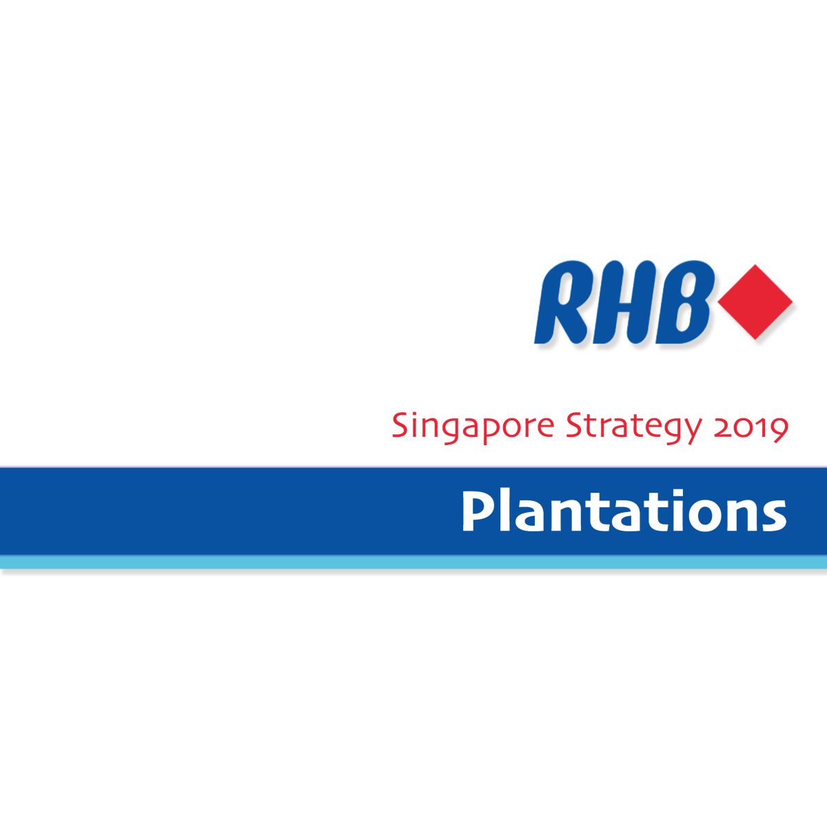 Singapore Strategy 2019 ~ Plantation Sector - RHB Research | SGinvestors.io