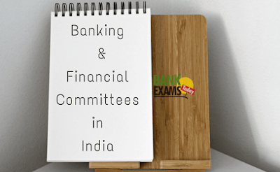 Banking and Financial Committees in India 