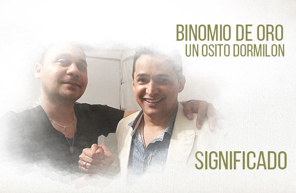 Un Osito Dormilon significado de la canción Binomio de Oro Jorge Celedón Jean Carlos Centeno.
