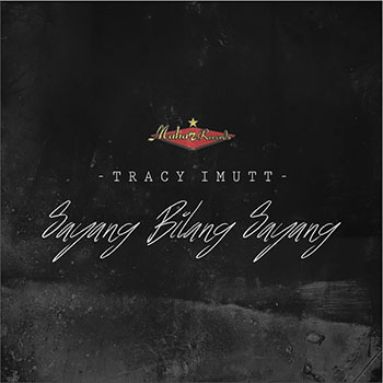Tracy Imutt - Sayang Bilang Sayang
