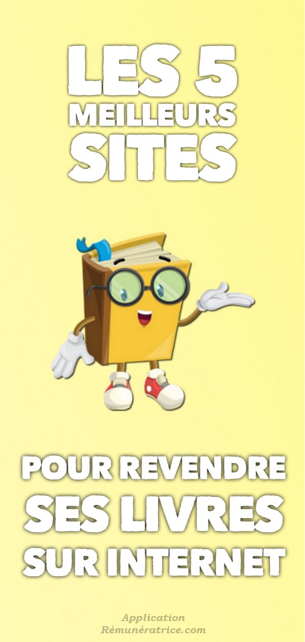 Les 5 meilleurs sites pour revendre ses livres sur Application Rémunératrice