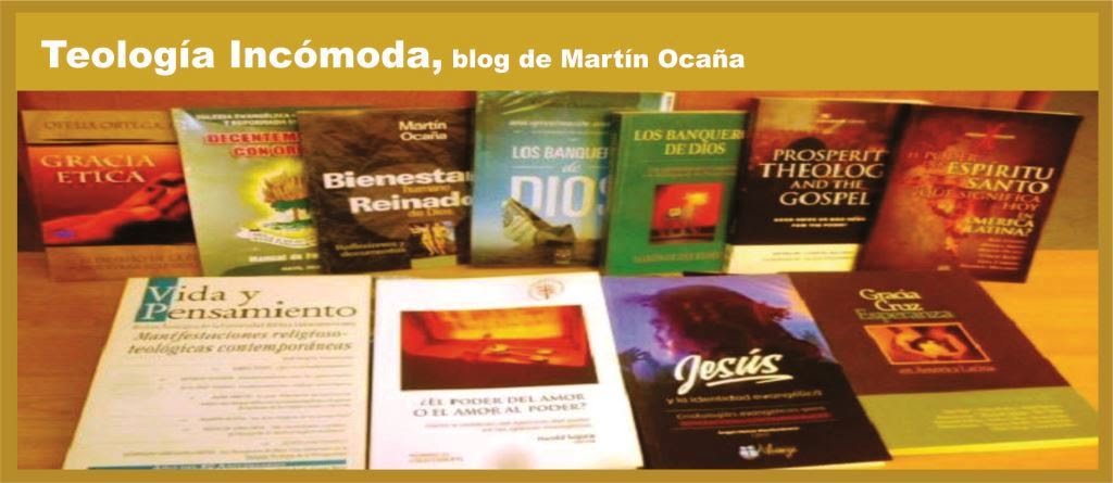 Teología Incómoda, Blog de Martín Ocaña
