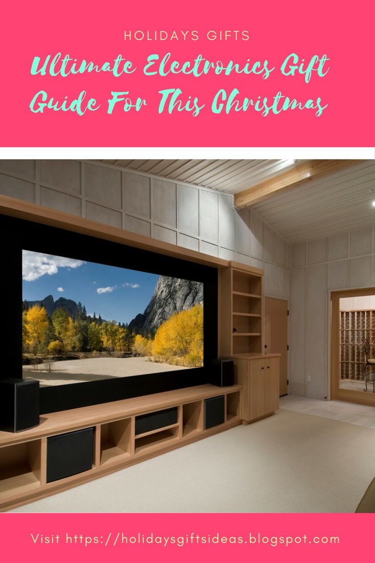 Holidays Gifts: Ultimate Electronics Gift Guide For This Christmas