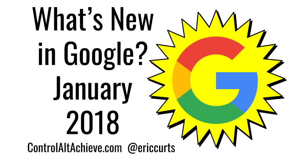 What's New in Google - January 2018