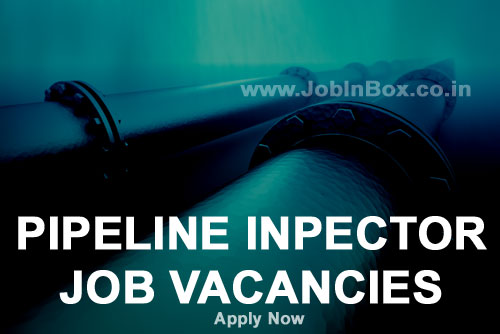 Pipe Line Inspector for Abu Dhabi | Jobs in UAE
