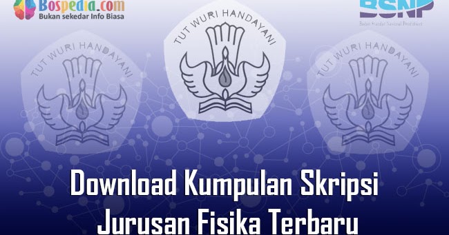 Lengkap Download Kumpulan Skripsi Untuk Jurusan Fisika Terbaru Bospedia